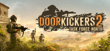 破门而入2：北方特遣队/Door Kickers 2: Task Force North（更新v1.08）