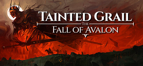 污痕圣杯：阿瓦隆的陨落/Tainted Grail: The Fall of Avalon(更新v20250607)