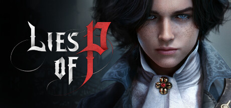 匹诺曹的谎言/Lies of P（更新v1.10.0.0）